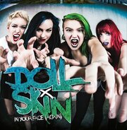 Doll Skin In Your Face Again Album Out In Europe; US Tour Started With One-Eyed Doll And CO-OP