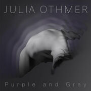 Julia Othmer Releases Deeply Personal Video For Purple And Gray