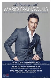 Crossover Classical Tenor Mario Frangoulis Makes North American Appearance With LA, NY And Montreal Concerts - An Evening With Mario Frangoulis