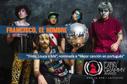 The New Brazilian Band Francisco, El Hombre, Celebrates Latin Grammy Nomination Announcing Their Return To Mexico On Tour