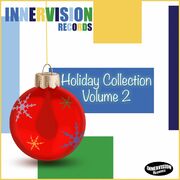 Innervision Records Celebrates The Season With Bargain Priced Sampler Holiday Collection Volume 2