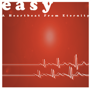 Easy Releases New Album A Heartbeat From Eternity On January 26, 2018