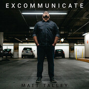 Matt Talleys New Song Excommunicate Digs Deep Into Religion And Society From A First-Person Perspective