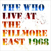 The Who Live At The Fillmore East 1968