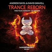 Andrew Rayel & David Gravell, Trance Reborn (Inharmony Music)