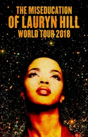 The Miseducation Of Lauryn Hill 20th Anniversary World Tour Announced