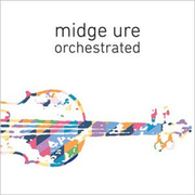 Midge Ure To Release New Album Orchestrated June 8th - US Tour Dates