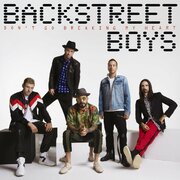 Backstreets Back! Backstreet Boys Announce New Single Dont Go Breaking My Heart