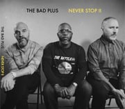 Rolling Stone And Downbeat Celebrate The Bad Plus After Release Of 13th Album Never Stop II