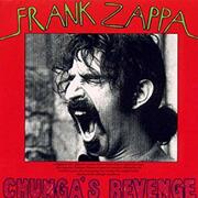 Frank Zappas Chungas Revenge Returns To Vinyl For First Time In Three Decades