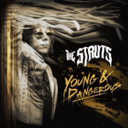 The Struts To Release New Album, Young&Dangerous On October 26, 2018