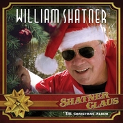 William Shatner Gathers Wildly Eccentric Cast Of Vanguards, Icons And Misfits For First Ever Holiday Album, Shatner Claus - The Christmas Album (October 26)