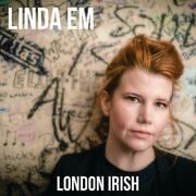 Linda Em Reveals Video For Wild Fire Off New London Irish EP, Produced By Gavin Glass