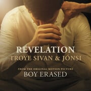 First Song From Boy Erased Soundtrack Revelation By Troye Sivan & JÃ³nsi Released Today On Back Lot Music