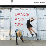 Mother Mother Release New Album Dance And Cry Out This Friday