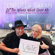 Jennifer Saran Releases Impactful Video For Let The Waves Wash Over Me (Song For Christine)