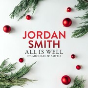 Jordan Smith & Michael W. Smith Releases Instant Holiday Classic All Is Well Today