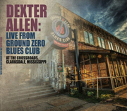 Dexter Allen Live From Ground Zero Blues Club Full Album Released 11/30