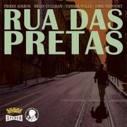 Rua Das Pretas Is A Portuguese Buena Vista Social Club - Founder Pierre Adernes Live Events Have The Feel Of A Musicians Traveling Circus; the Wine Album Out 11/14