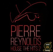 Pierre Reynolds House The Hits 2 Is Out Now