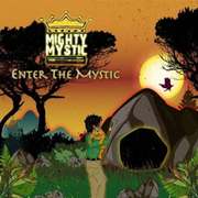 Mighty Mystic Announces New Album Enter The Mystic