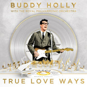 Buddy Holly With The Royal Philharmonic Orchestra: True Love Ways Available Now From Decca/UMe