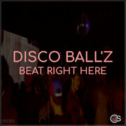 Disco Ballz Heats Up Dance Floors With Beat Right Here