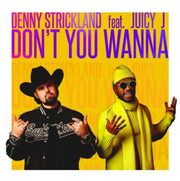 Denny Strickland & Juicy J Team Up In New Video Dont You Wanna