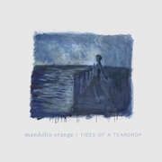Mandolin Orange Redefine American Roots Music For A Younger Generation (Washington Post) On New Album Tides Of A Teardrop, Out Today On Yep Roc Records