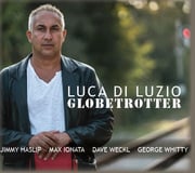 Luca Di Luzio - Globetrotter, Feat: Jimmy Haslip, Dave Weckl, Max Ionata, George Whitty