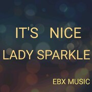 EBX Music Company Releases New Songs Beautiful Dream And Sweetheart You Want By Lady Sparkle