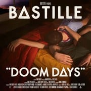 Bastille Announces New Album Doom Days Out June 14, 2019