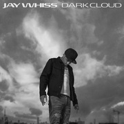 Jay Whiss Releases Dark Cloud EP