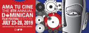 More Than 70 Films And The Most Outstanding Actors And Filmmakers Of The Dominican Film Industry Are Part Of The 8th Dominican Film Festival NYC, July 23-28, 2019