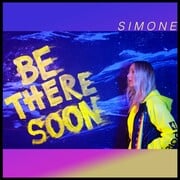 Rising Pop Star Simone Returns With Be There Soon