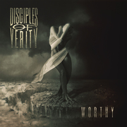 Disciples Of Verity - Corey Glover, George Pond, & Corey Pierce - Release Official Lyric Video For Worthy