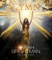 Sarah Brightman Hymn: In Concert Film Will Be Released November 15, 2019