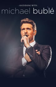 Michael Buble Adds New Dates To An Evening With Michael Buble Tour