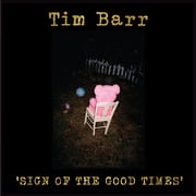 Tim Barr (Silverbird) Shares Crimson Kid, Debut LP Sign Of The Good Times Out January 31, 2020