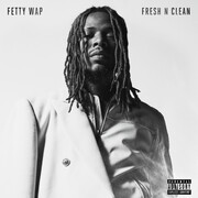 Fetty Wap & London On Da Track Channel Outkast In Single Fresh N Clean Off Of Album King Zooâ€† ï»¿ï»¿