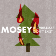 Mosey (Solo Project Of Dan Pawlovich- Panic! At The Disco, Valencia) Releases New Holiday Single If Christmas Didnt Exist