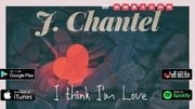 J. Chantel I Think Im In Love (EP) PA74Music