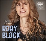 Rory Block Announces Second Release Of Her Power Women Of The Blues Series With Prove It On Me, Coming March 27 From Stony Plain Records