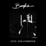 Banks New EP Live And Stripped, Is Out Now