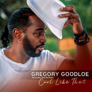 Soul-Jazz Guitarist Gregory Goodloe Works On Keeping Cool Like That Amidst Crisis