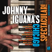 Johnny Iguanas Chicago Spectacular Out Now, Video For Land Of Precisely Three Dances Unveiled