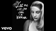 Lana Del Rey Releases New Track Let Me Love You Like A Woman