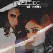 Noisecide - Get Together