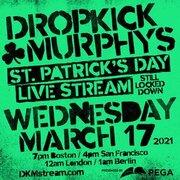 Dropkick Murphys Present St. Patricks Day Stream 2021