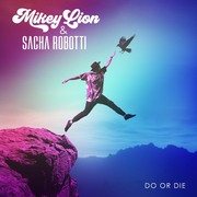 Mikey Lion & Sacha Robotti Pair Up On Do Or Die